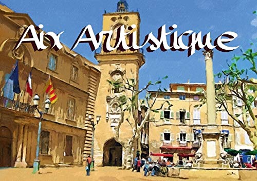Stock image for Aix artistique : Srie de 12 tableaux, d'Antoine Marino, pour partager le charme pittoresque du patrimoine architectural aixois for sale by Revaluation Books