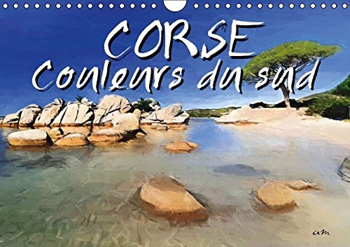 9781325108008: Corse couleurs du sud: Srie de 13 tableaux, d'une slection de vues pittoresques de l'le. Calendrier mural A4 horizontal 2016