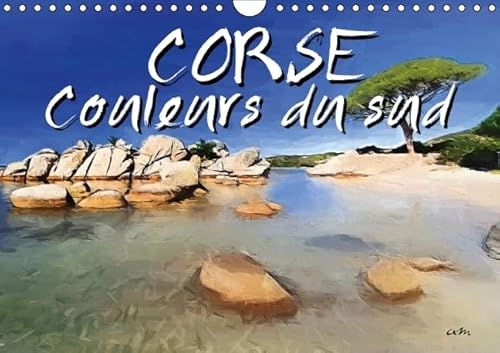 9781325108008: Corse couleurs du sud: Srie de 13 tableaux, d'une slection de vues pittoresques de l'le. Calendrier mural A4 horizontal 2016