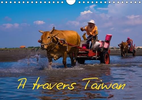 9781325111725: A travers Taiwan 2016: Impressions exotiques en provenance d'Asie. Les plus belles photos de Taiwan (Calvendo Places)