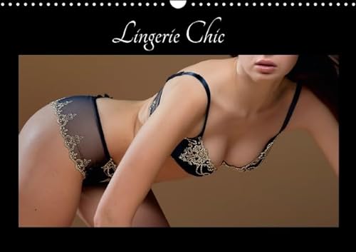 9781325111770: Lingerie Chic 2016: De la belle lingerie pour le plaisir de vos yeux (Calvendo Personnes)