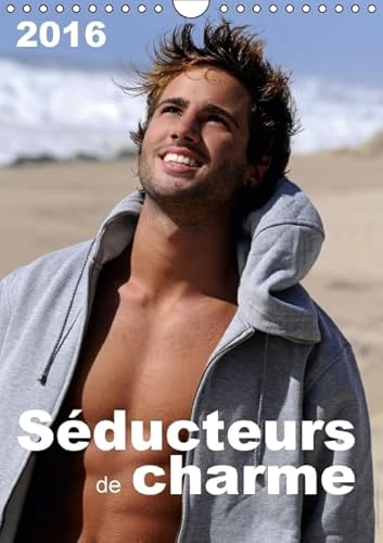 Stock image for Seducteurs de charme 2016 2016: Ces 12 photos erotiques en couleurs de beaux gosses mettent en valeur leur seduction. (Calvendo Personnes) for sale by Revaluation Books