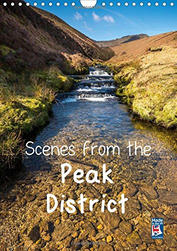 9781325114801: Scenes from the Peak District 2016: A selection of favourite locations in the Peak District throughout the seasons