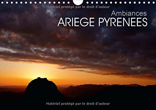 Ambiances Ariège Pyrénées (Calendrier mural 2016 DIN A4 horizontal) - Fabien Boutet