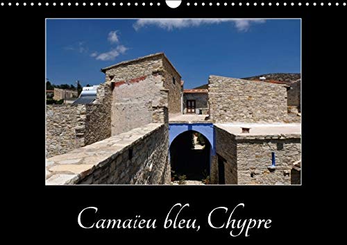 9781325117123: Le bleu de Chypre: Balade dans un vieux village de montagne chypriote. Calendrier mural A3 horizontal 2016