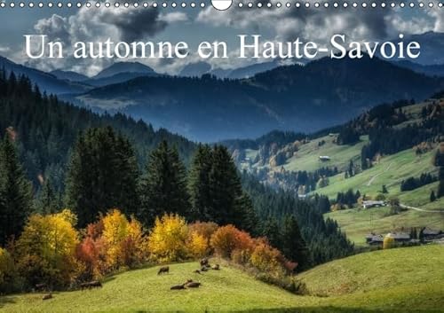 9781325117413: Un automne en Haute-Savoie 2016: Paysages de Haute-Saoie (Calvendo Places)