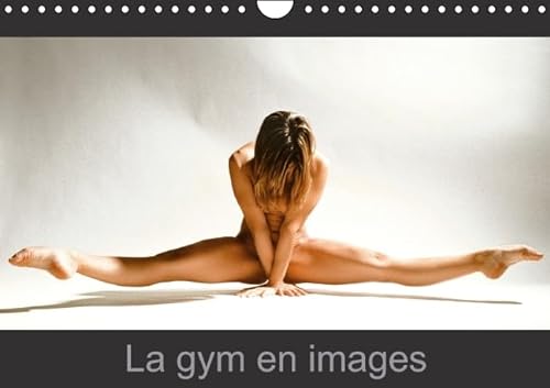 9781325120833: La gym en images: La beaut de la gymnastique rythmique. Calendrier mural A4 horizontal