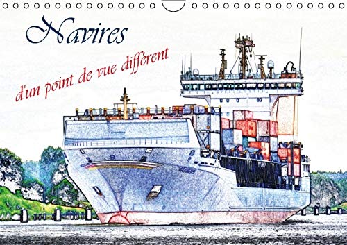9781325124688: Navires d'un point de vue diffrent: Une slection des navires  passagers et cargos, d'un point de vue artistique. Calendrier mural A4 horizontal (Calvendo Mobilite)