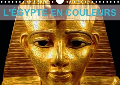 9781325126040: L'GYPTE EN COULEURS 2016: Dcouvrez l’gypte  travers ces somptueuses couleurs. (Calvendo Art)