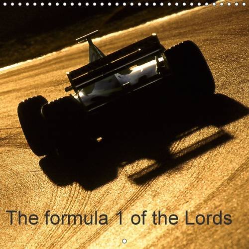 9781325126705: The formula 1 of the Lords 2016: The drivers world championship is nothing else than a great circus (Calvendo Sports)