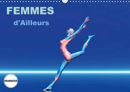 9781325127993: FEMMES d'Ailleurs 2016: Femmes, Muses de mondes diffrents. (Calvendo Art)