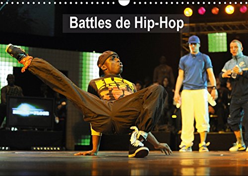 Beispielbild fr Battles de Hip-Hop 2017: Break the Floor au Palais des Festivals de Cannes (Calvendo Art) zum Verkauf von Revaluation Books