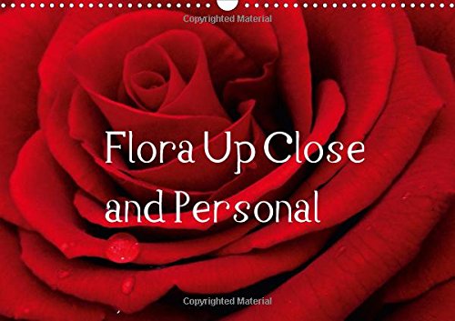 9781325163342: Flora Up Close and Personal 2017: A Whole Year of Flowers Just for You ! (Calvendo Nature)