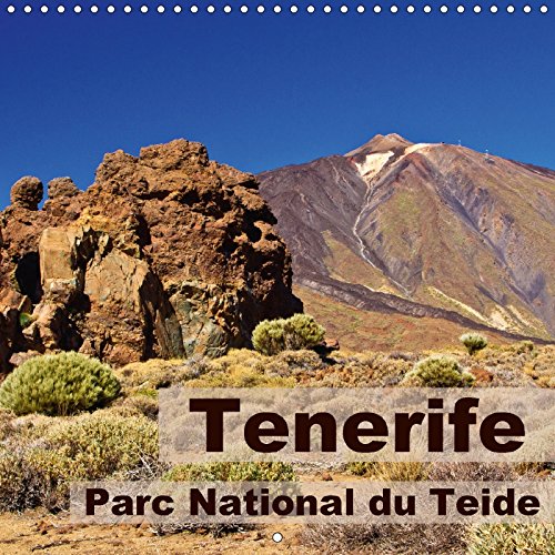 Stock image for Tenerife - Parc National du Teide 2017: Majestueux Paysages Volcaniques Sur L'ile de Tenerife (Calvendo Places) for sale by Revaluation Books