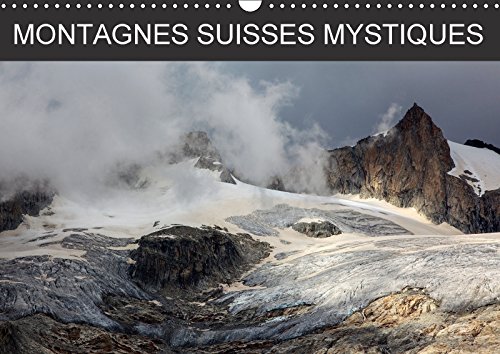 Stock image for Montagnes Suisses Mystiques 2017: Moments Dans la Nature (Calvendo Nature) for sale by Revaluation Books