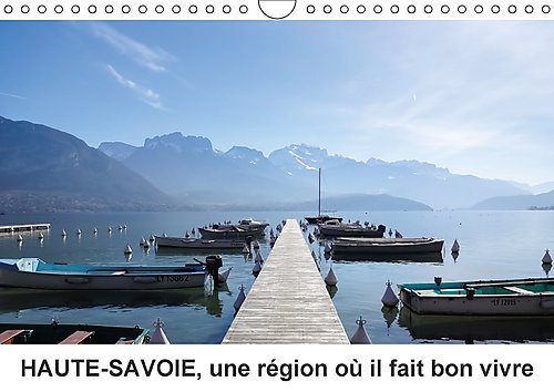 Stock image for Haute-Savoie, Une Region Ou Il Fait Bon Vivre 2017: Decouvrez La Haute-Savoie Autrement (Calvendo Nature) for sale by Revaluation Books