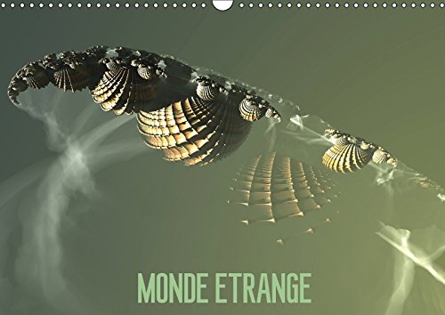 Stock image for Monde Etrange 2017: L'Art Numerique (Calvendo Art) for sale by Revaluation Books