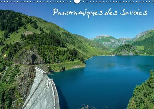 Stock image for Panoramiques des Savoies 2017: Des Panoramas Entre Lacs et Montagnes (Calvendo Places) for sale by Revaluation Books