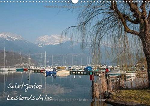 Stock image for Saint-Jorioz Les Bords Du Lac 2017: Au Bord Du Lac D'annecy (Calvendo Places) for sale by Revaluation Books