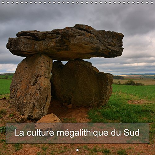 9781325199891: La Culture Megalithique Du Sud 2017: Un Voyage Aux Premices De L'age De Pierre (Calvendo Places)