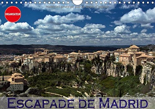 Stock image for Escapade De Madrid 2017: Mes Impressions Des Alentours De Madrid (Calvendo Places) for sale by Revaluation Books