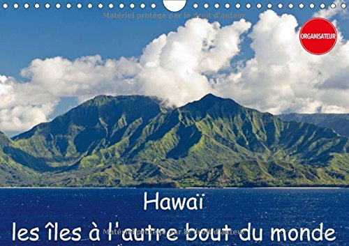 Stock image for Hawai Les Iles a L'autre Bout Du Monde 2017: Mes Impressions D'une Croisiere Des Iles Hawaiennes (Calvendo Places) for sale by Revaluation Books