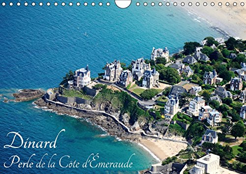 Stock image for Dinard Perle De La Cote D'emeraude 2017: Visite De La Station Balneaire De Dinard (Calvendo Places) for sale by Revaluation Books
