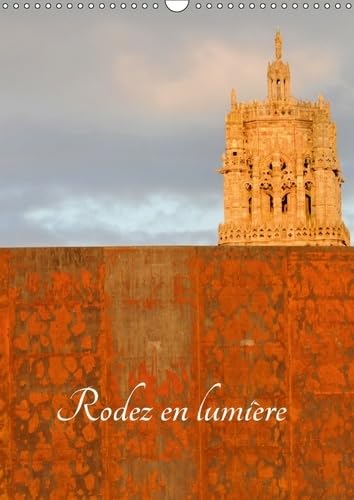 9781325212545: Rodez En Lumiere 2017: La Ville De Rodez Et Son Patrimoine (Calvendo Places)