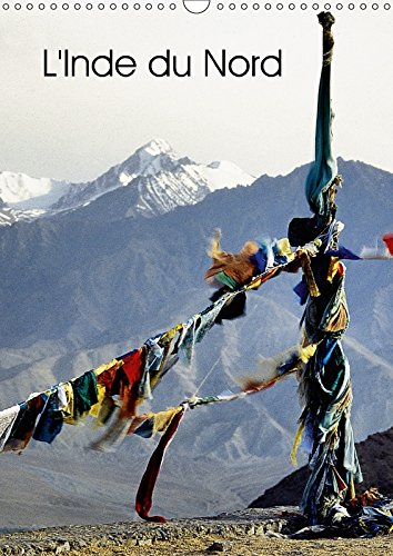 Stock image for L'Inde Du Nord 2017: Le Cachemire Et Le Ladakh, Deux Regions Au Nord De L'inde. (Calvendo Nature) for sale by Revaluation Books