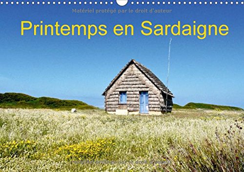 Beispielbild fr Printemps En Sardaigne 2017: Un Voyage a La Recherche De La Beaute Et De La Liberte (Calvendo Places) zum Verkauf von Revaluation Books