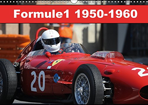 Beispielbild fr Formule 1 1950-1960 2018: En 1950, Naissent Les Premiers Championnats Du Monde De Formule 1. (Calvendo Sportif) zum Verkauf von Revaluation Books