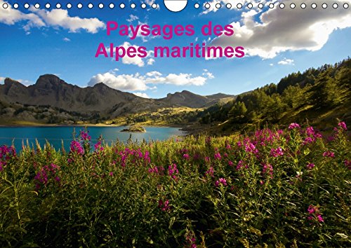 Stock image for Paysages Des Alpes Maritimes 2018: Les Plus Beaux Paysages Des Alpes Maritimes (Calvendo Nature) for sale by Revaluation Books