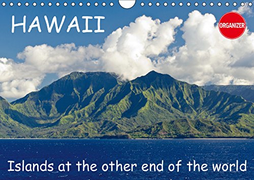 Hawaii - Islands at the other end of the world (Wall Calendar 2019 DIN A4 Landscape): Cruise to Hawaiian islands (Birthday calendar, 14 pages ) (Calvendo Nature) - Andreas Schön