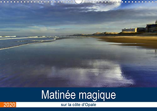 Stock image for Matinee magique sur la cote d'Opale 2020: Images d'une matinee magique sur la cote d'Opale ou les nuages descendent pour embrasser tendrement la mer, . humains qui s'y promenent. (Calvendo Nature) for sale by Revaluation Books