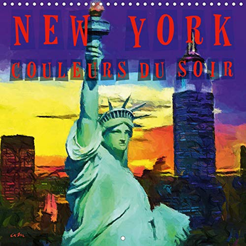 9781325439522: New York couleurs du soir (Calendrier mural 2020 300  300 mm Square): Srie de 12 tableaux sur le thme de la ville de New York, vue de nuit. (Calendrier mensuel, 14 Pages )