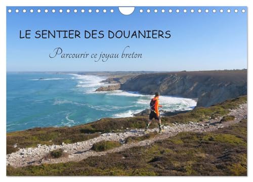 9781325828234: LE SENTIER DES DOUANIERS. Parcourir ce joyau breton. (Calendrier mural 2025 DIN A4 vertical), CALVENDO calendrier mensuel: Parcourir le Sentier des Douaniers, ce joyau breton.