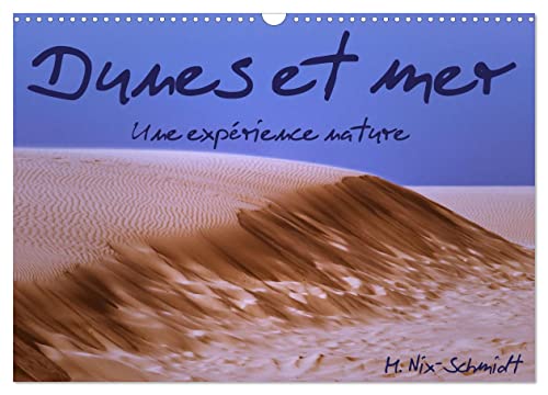 Stock image for Dunes et mer - Une exprience nature (Calendrier mural 2025 DIN A3 vertical), CALVENDO calendrier mensuel for sale by BuchWeltWeit Ludwig Meier e.K.