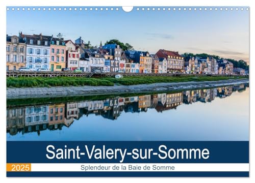 Stock image for Saint-Valry-sur-Somme Splendeur de la Baie de Somme (Calendrier mural 2025 DIN A3 vertical), CALVENDO calendrier mensuel for sale by BuchWeltWeit Ludwig Meier e.K.