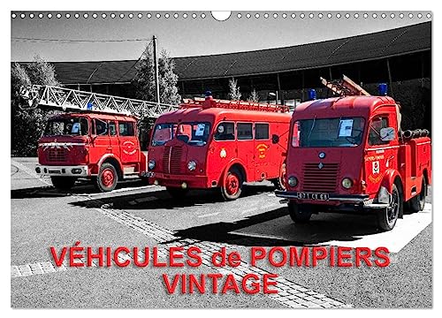 9781325890163: VHICULES de POMPIERS VINTAGE (Calendrier mural 2024 DIN A3 vertical), CALVENDO calendrier mensuel: Exposition d'anciens vhicules de pompiers