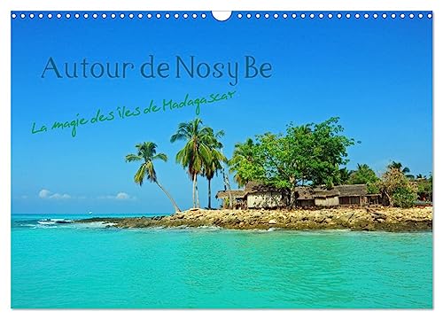 Stock image for Autour de Nosy Be (Calendrier mural 2025 DIN A3 vertical), CALVENDO calendrier mensuel for sale by BuchWeltWeit Ludwig Meier e.K.