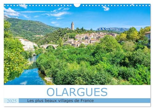 9781325936830: Les plus beaux villages de France - Olargue (Calendrier mural 2025 DIN A3 vertical), CALVENDO calendrier mensuel: Promenade dans l'un des plus beaux villages de France