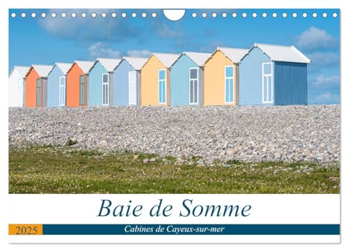 Stock image for Baie de Somme Cabines de Cayeux-sur-mer (Calendrier mural 2025 DIN A4 vertical), CALVENDO calendrier mensuel for sale by BuchWeltWeit Ludwig Meier e.K.