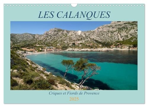 Imagen de archivo de Les Calanques - Criques et fiords de Provence (Calendrier mural 2025 DIN A3 vertical), CALVENDO calendrier mensuel a la venta por BuchWeltWeit Ludwig Meier e.K.