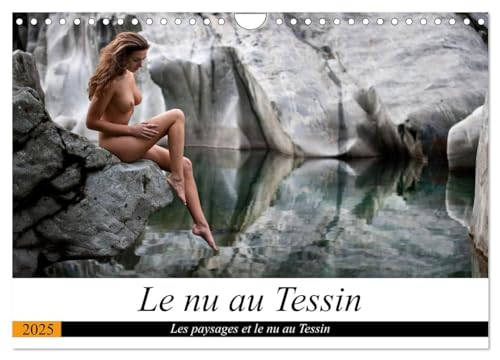 Stock image for Le nu au Tessin (Calendrier mural 2025 DIN A4 vertical), CALVENDO calendrier mensuel for sale by BuchWeltWeit Ludwig Meier e.K.