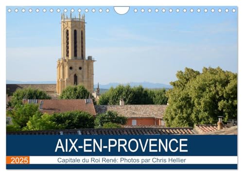 Beispielbild fr Aix-en-Provence: Capitale du Roi Ren (Calendrier mural 2025 DIN A4 vertical), CALVENDO calendrier mensuel zum Verkauf von BuchWeltWeit Ludwig Meier e.K.