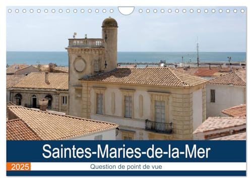 Stock image for Saintes-Maries-de-la-Mer - Question de point de vue (Calendrier mural 2025 DIN A4 vertical), CALVENDO calendrier mensuel for sale by BuchWeltWeit Ludwig Meier e.K.