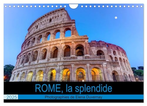 9781325946730: ROME SPLENDIDE CALENDRIER MURAL 2025 DIN: VISITE PHOTOGRAPHIQUE DE ROME