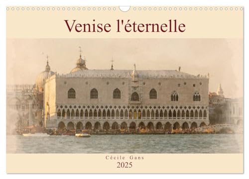 Stock image for Venise l'ternelle (Calendrier mural 2025 DIN A3 vertical), CALVENDO calendrier mensuel for sale by BuchWeltWeit Ludwig Meier e.K.