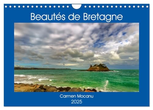 9781325950430: Beauts de Bretagne (Calendrier mural 2025 DIN A4 vertical), CALVENDO calendrier mensuel: Rgion de caractre et de charme, la Bretagne nous invite  dcouvrir ses beauts.