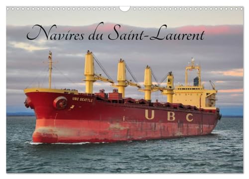Imagen de archivo de Navires du Saint-Laurent (Calendrier mural 2025 DIN A3 vertical), CALVENDO calendrier mensuel a la venta por BuchWeltWeit Ludwig Meier e.K.